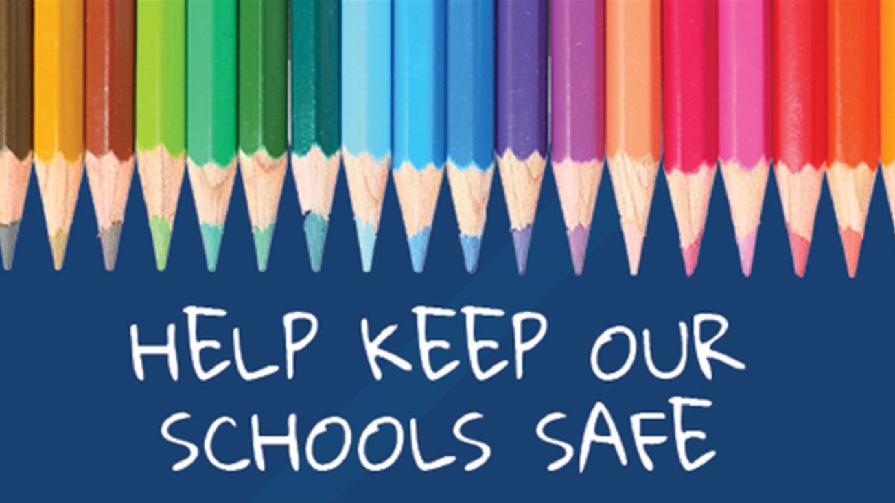 Back to School Help Keep Our Schools Safe